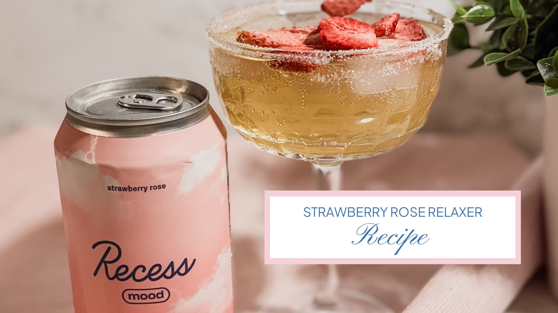 Recess Strawberry Rose Mood Recipe