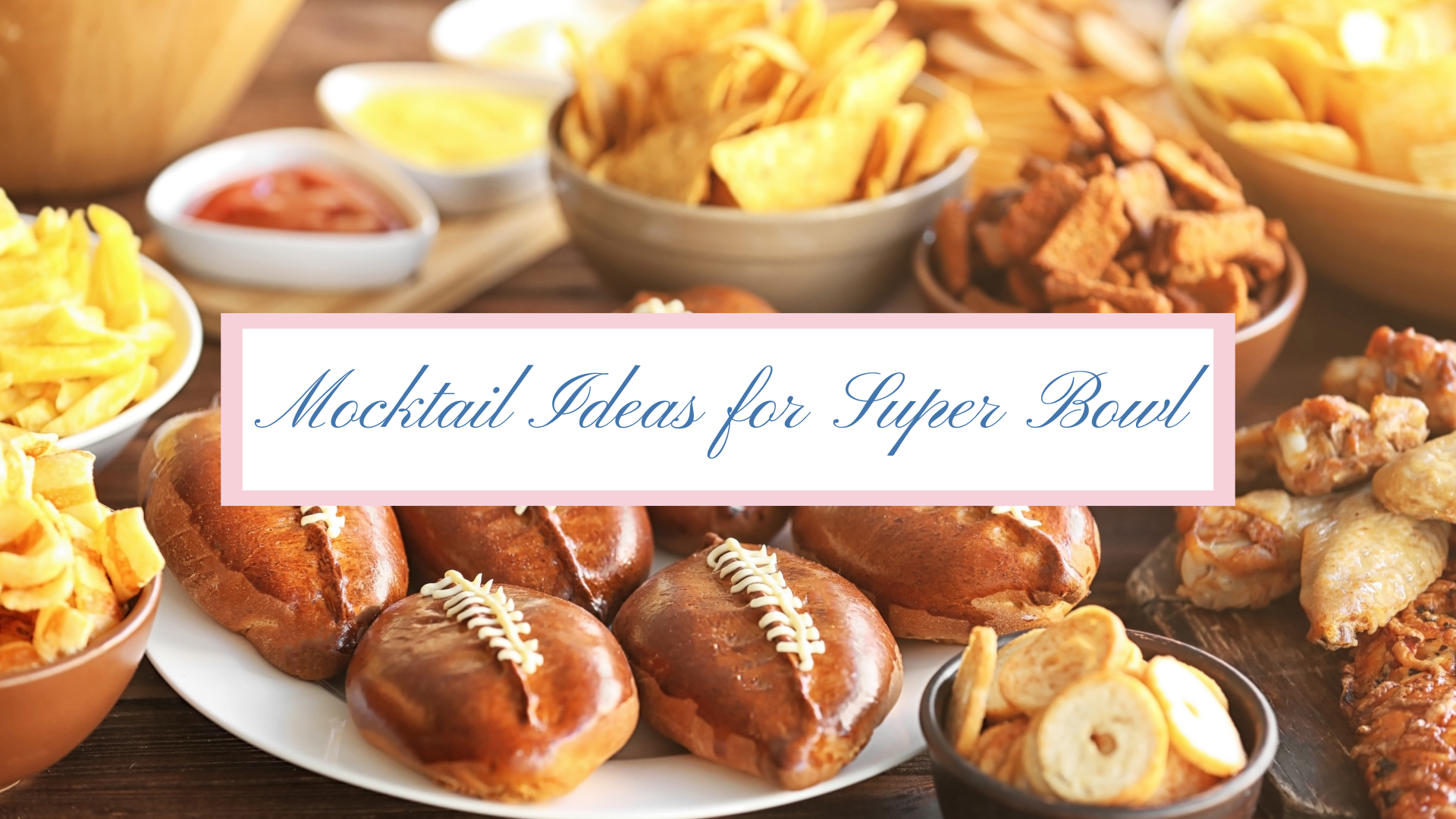 Mocktail Fantasia – Mocktail Ideas for Super Bowl Mocktail Ideas for Super Bowl