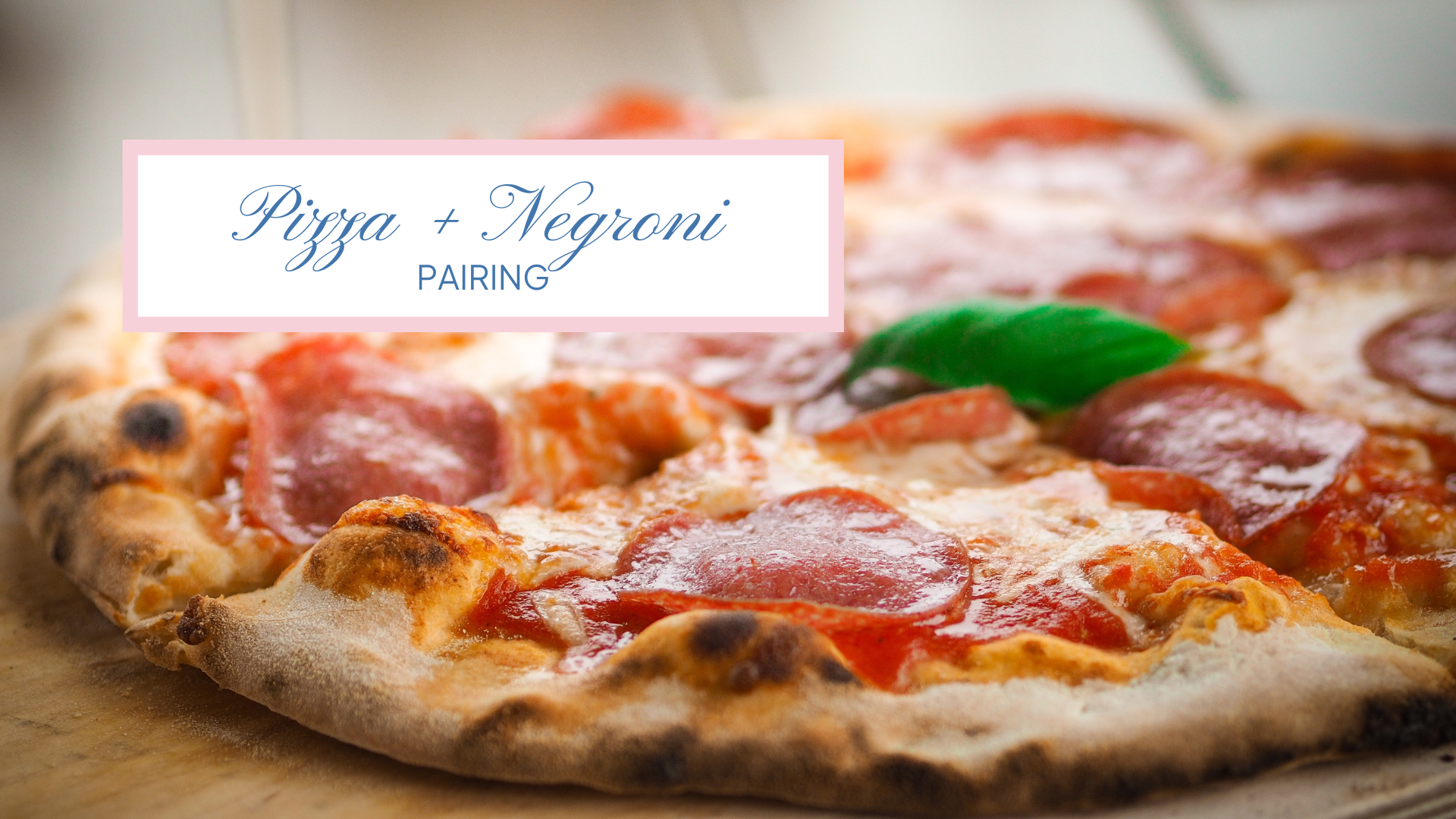 pizza and negroni pairing