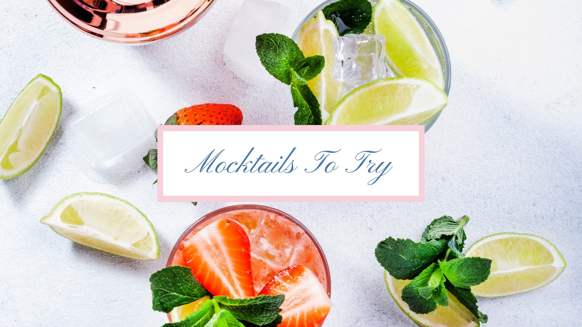 Mocktail Fantasia – Mocktails to Try Mocktails to Try