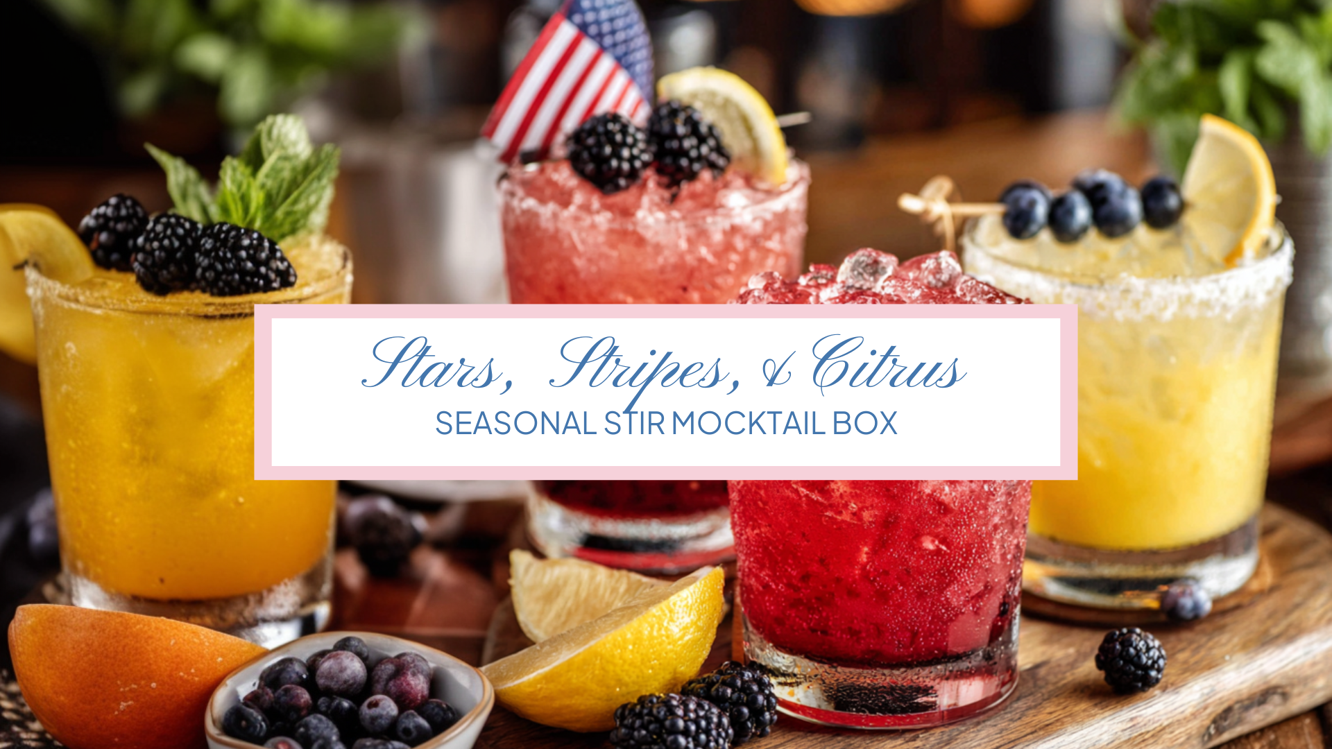 Unboxing the Stars, Stripes, & Citrus Seasonal Stir Mocktail Box
