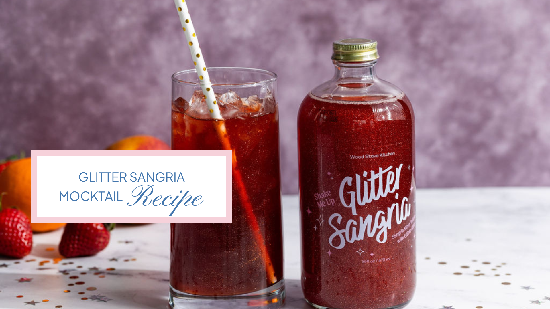 Mocktail Fantasia – (1) Glitter Sangria Mocktail